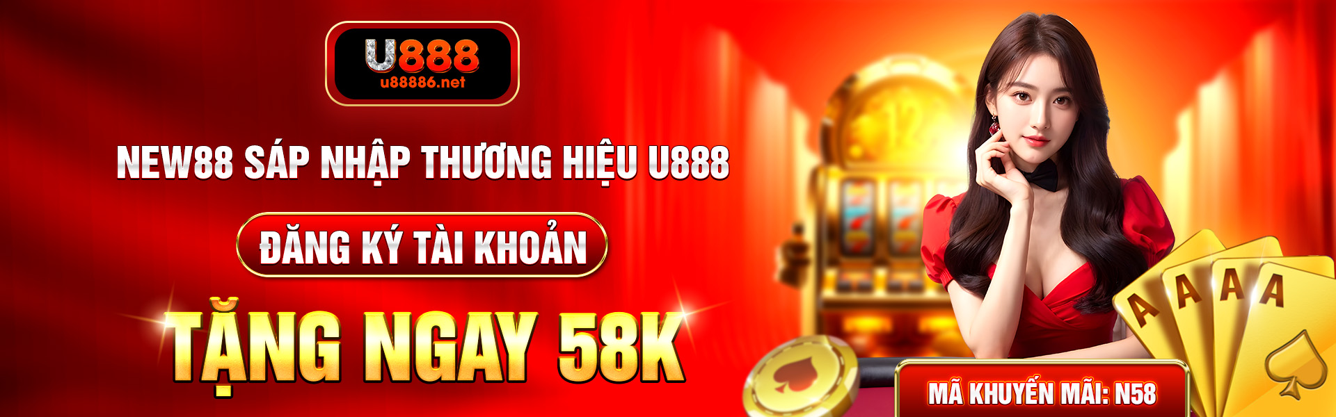 New88 Sáp Nhập Thương Hiệu U888 - Đăng Ký Tài Khoản Tặng Ngay 58K - Mã Khuyến Mãi: N58