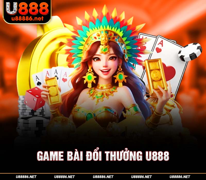 Game bài đổi thưởng U888
