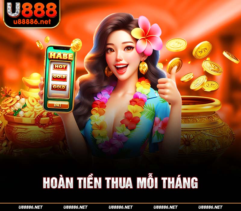 Hoàn tiền thua mỗi tháng
