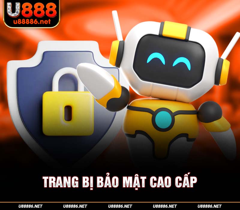 Trang bị bảo mật cao cấp